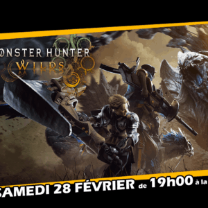 Inscription soirée Monster hunter - Samedi 28 février